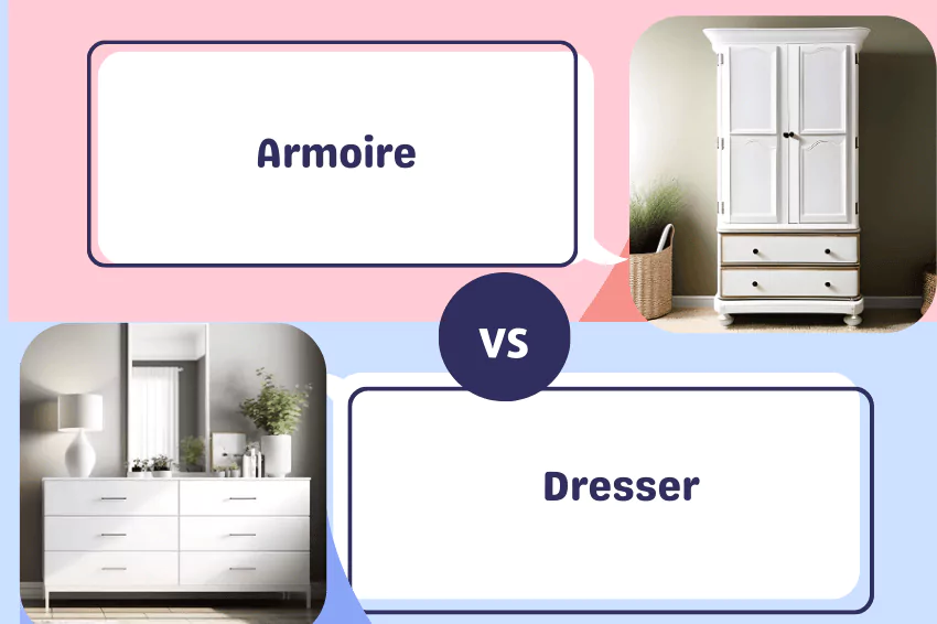 Dresser Vs Armoire | (Differences in Daily use)