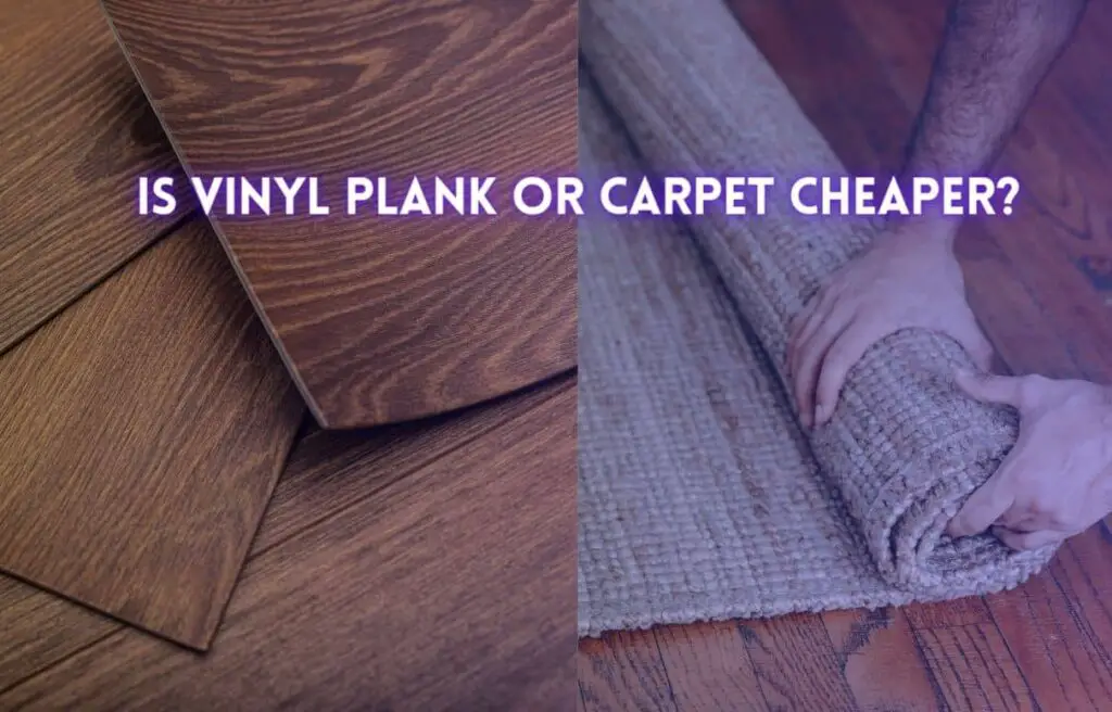 is carpet or vinyl plank cheaper