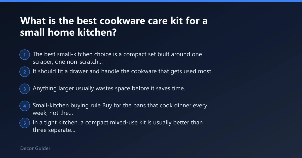 Steps: What is the best cookware care kit for a small home kitchen?
