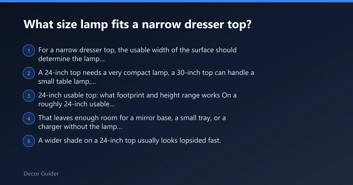 Steps: What size lamp fits a narrow dresser top?