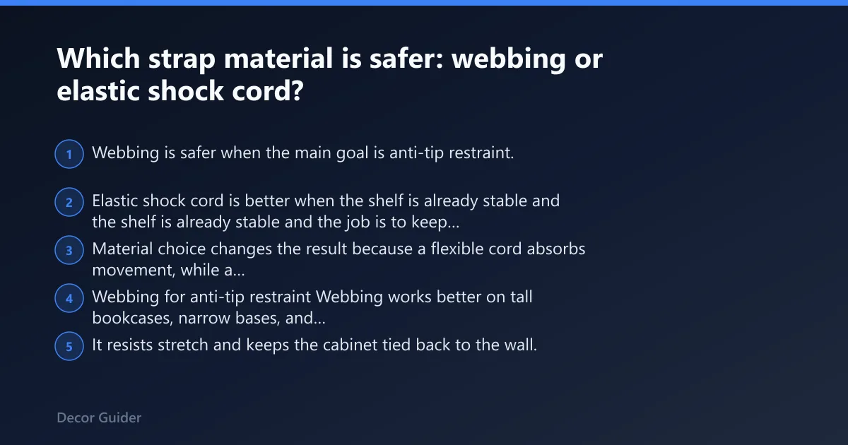 Steps: Which strap material is safer: webbing or elastic shock cord?