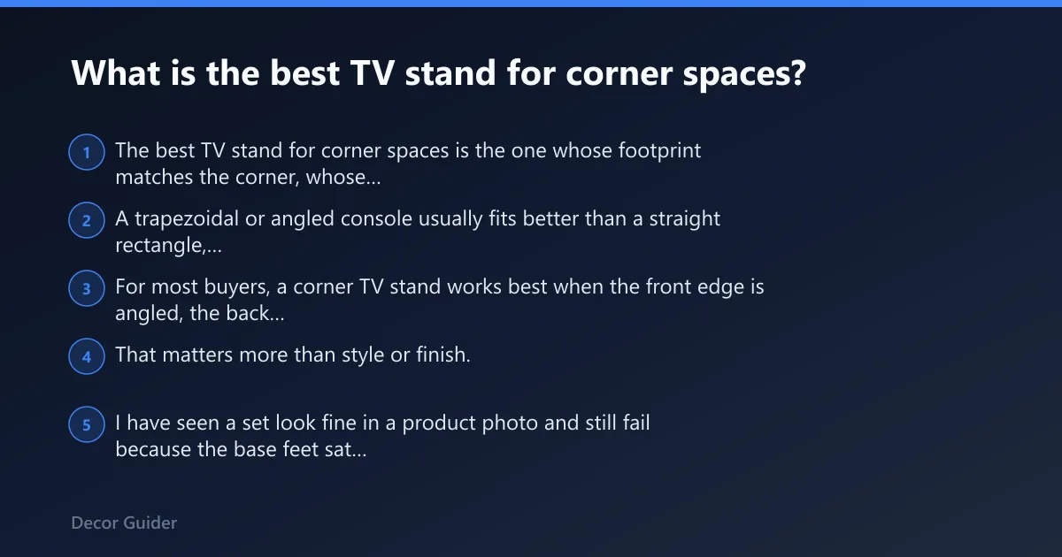 Steps: What is the best TV stand for corner spaces?