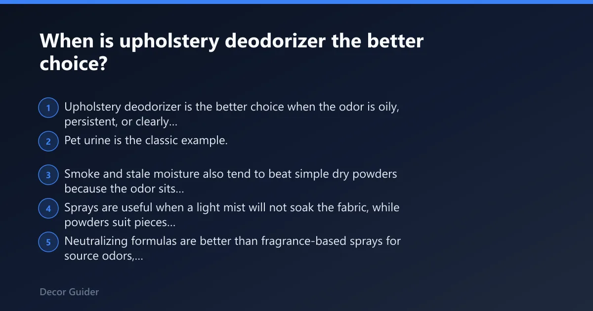 Steps: When is upholstery deodorizer the better choice?