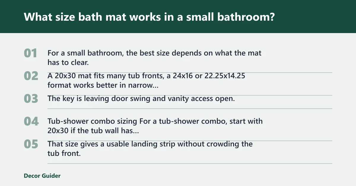 Steps: What size bath mat works in a small bathroom?