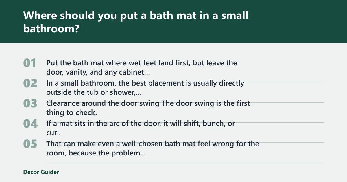 Steps: Where should you put a bath mat in a small bathroom?