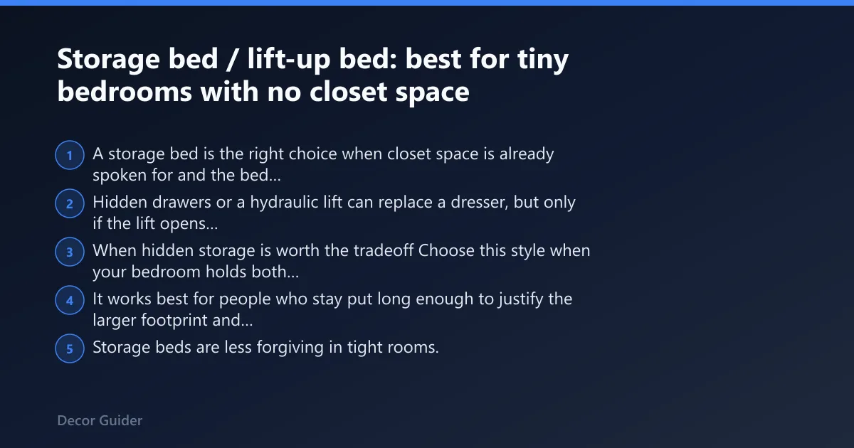Steps: Storage bed / lift-up bed: best for tiny bedrooms with no closet space