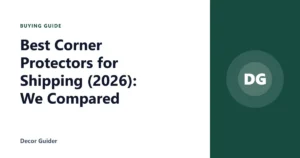 Best Corner Protectors for Shipping (2026): We Compared