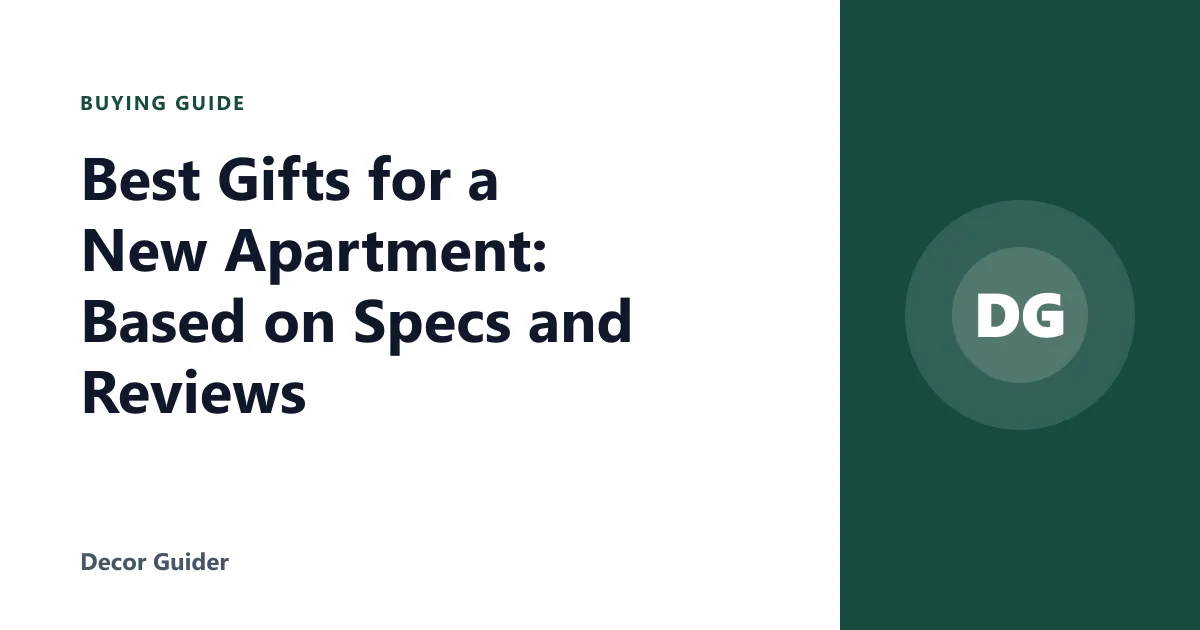 Best Gifts for a New Apartment: Based on Specs and Reviews