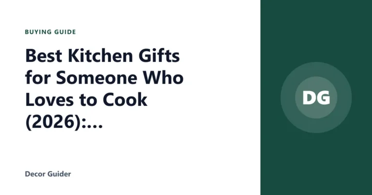 Best Kitchen Gifts for Someone Who Loves to Cook (2026): Based on Specs and Reviews