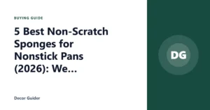 5 Best Non-Scratch Sponges for Nonstick Pans (2026): We Compared
