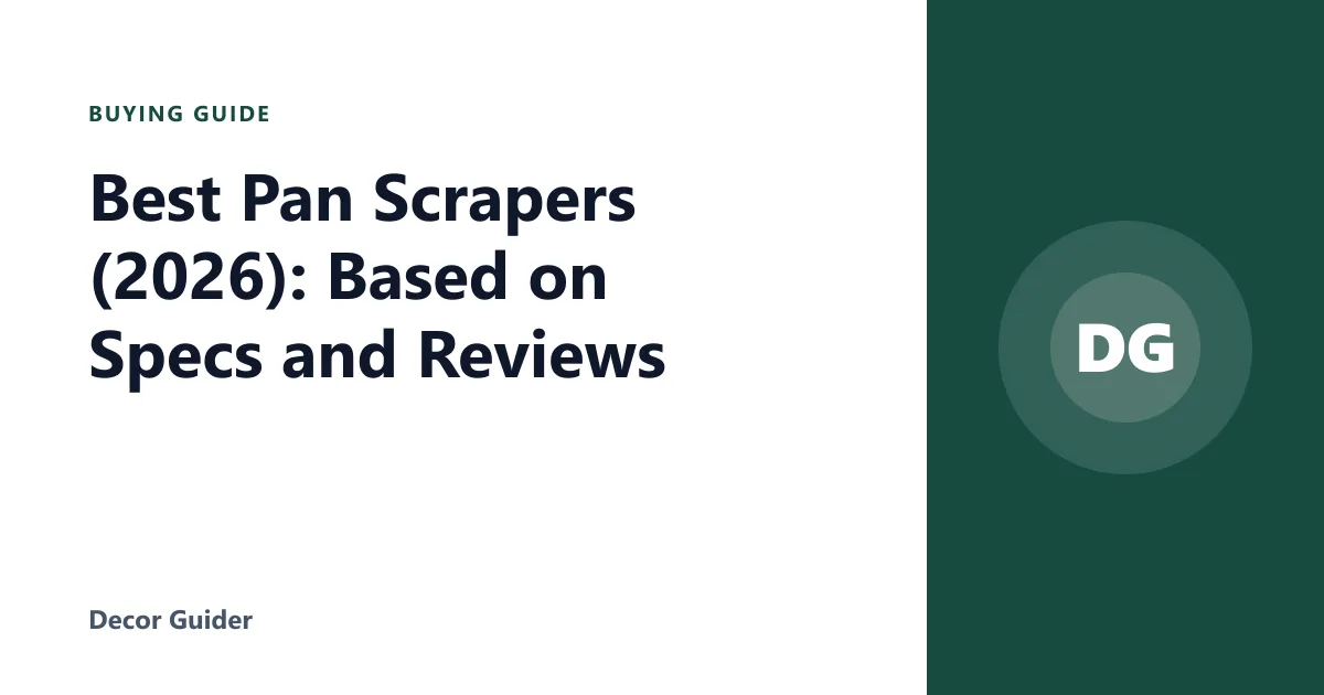 Best Pan Scrapers (2026): Based on Specs and Reviews