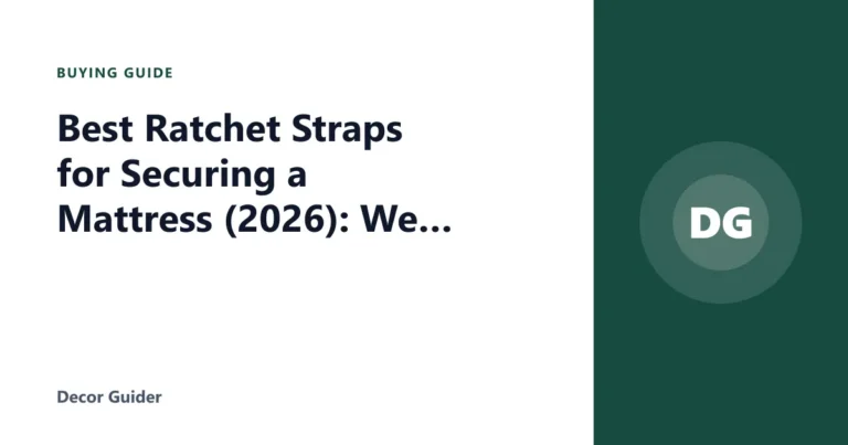 Best Ratchet Straps for Securing a Mattress (2026): We Compared