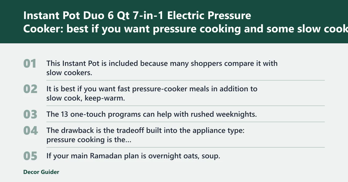 Steps: Instant Pot Duo 6 Qt 7-in-1 Electric Pressure Cooker: best if you want pressure cooking and some slow cooking