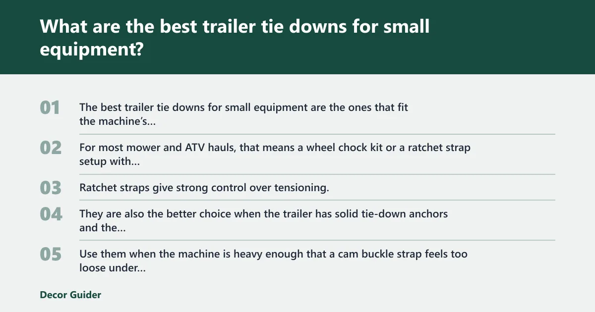 Steps: What are the best trailer tie downs for small equipment?