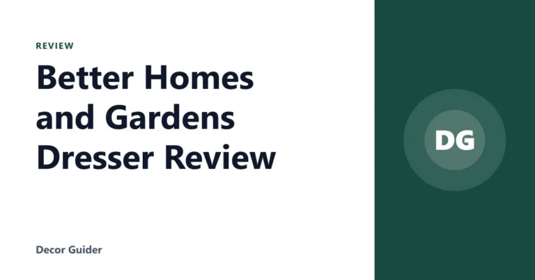 Better Homes and Gardens Dresser Review