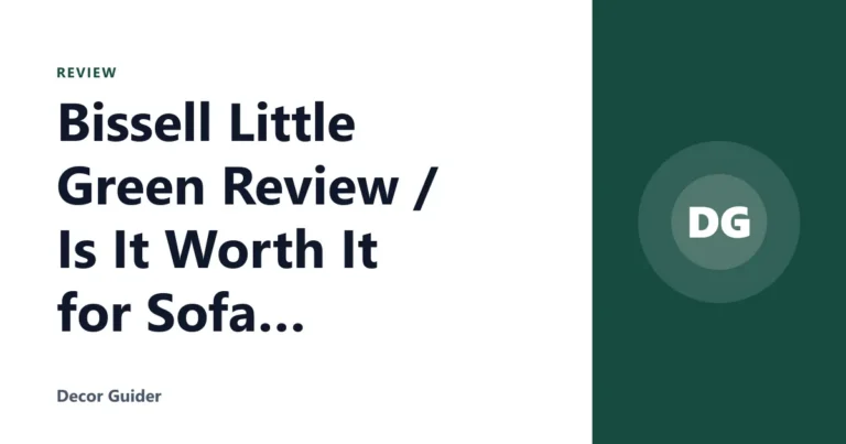 Bissell Little Green Review / Is It Worth It for Sofa Cleaning