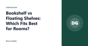 Bookshelf vs Floating Shelves: Which Fits Best for Rooms?
