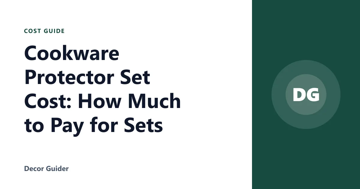 Cookware Protector Set Cost: How Much to Pay for Sets