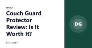 Couch Guard Protector Review: Is It Worth It?