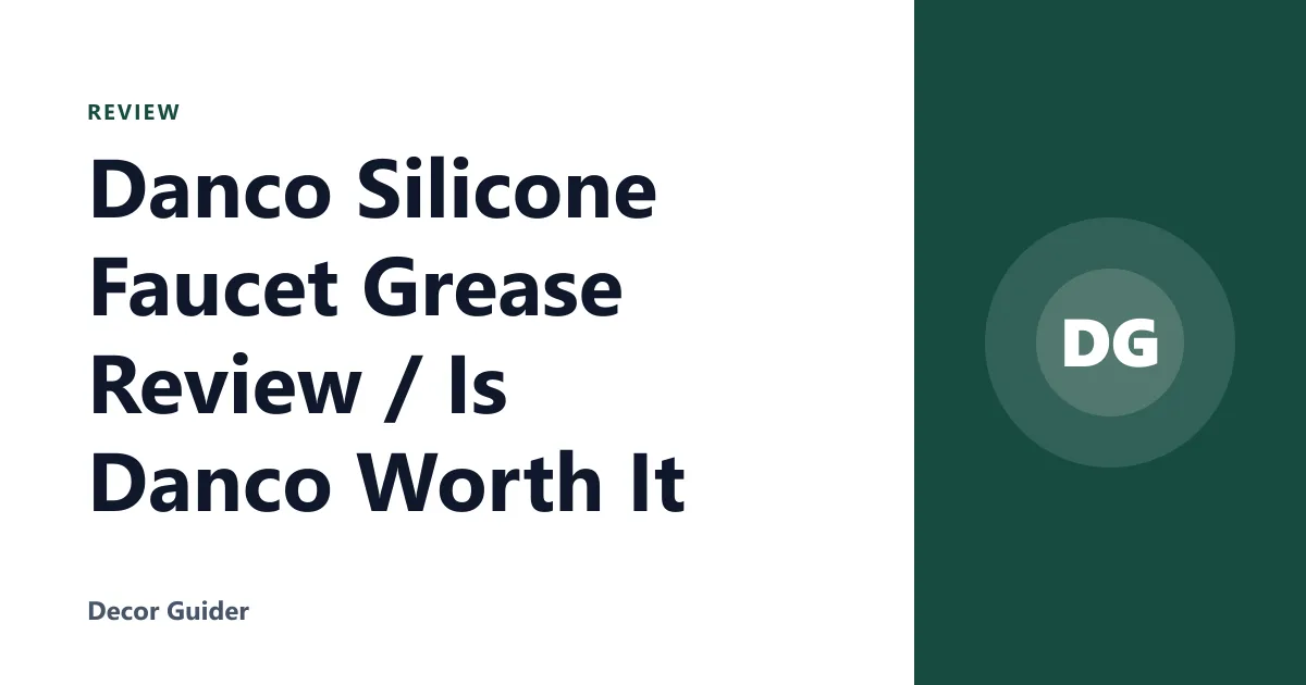 Danco Silicone Faucet Grease Review / Is Danco Worth It