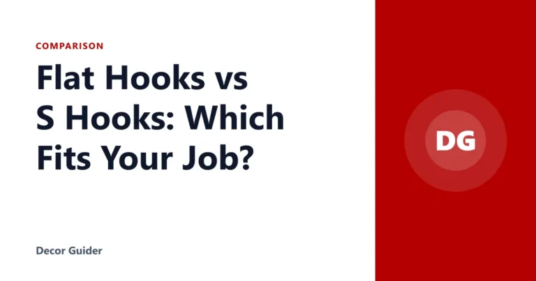 Flat Hooks vs S Hooks: Which Fits Your Job?
