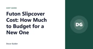 Futon Slipcover Cost: How Much to Budget for a New One