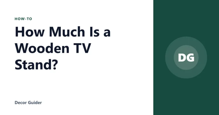 How Much Is a Wooden TV Stand?