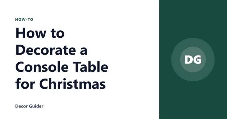 How to Decorate a Console Table for Christmas
