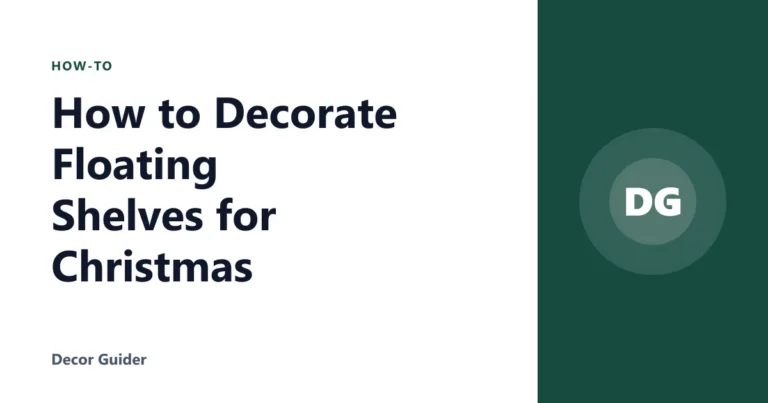 How to Decorate Floating Shelves for Christmas