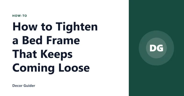 How to Tighten a Bed Frame That Keeps Coming Loose