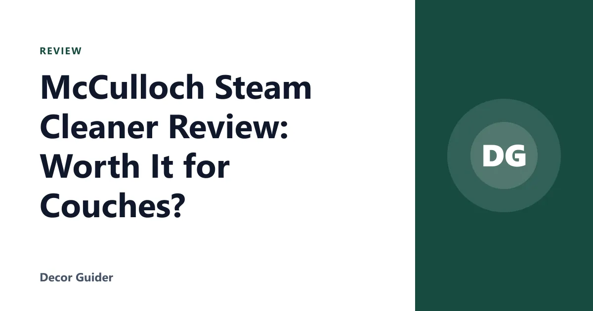 McCulloch Steam Cleaner Review: Worth It for Couches?
