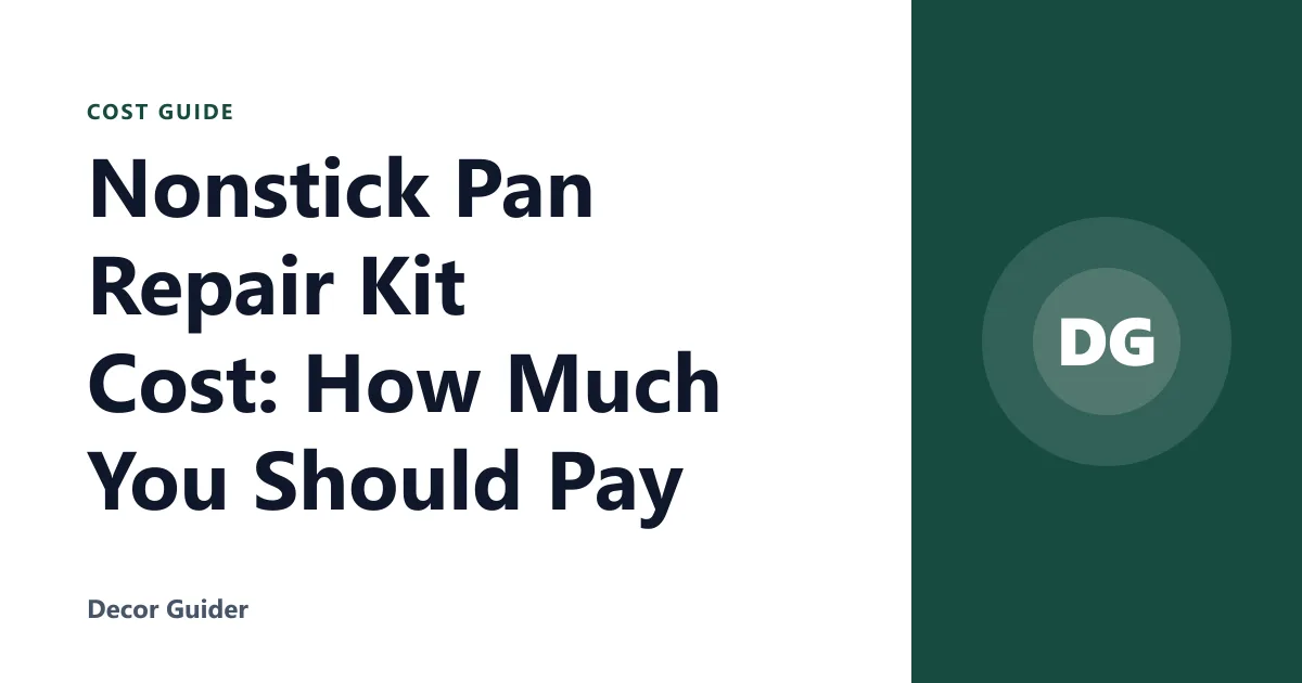 Nonstick Pan Repair Kit Cost: How Much You Should Pay