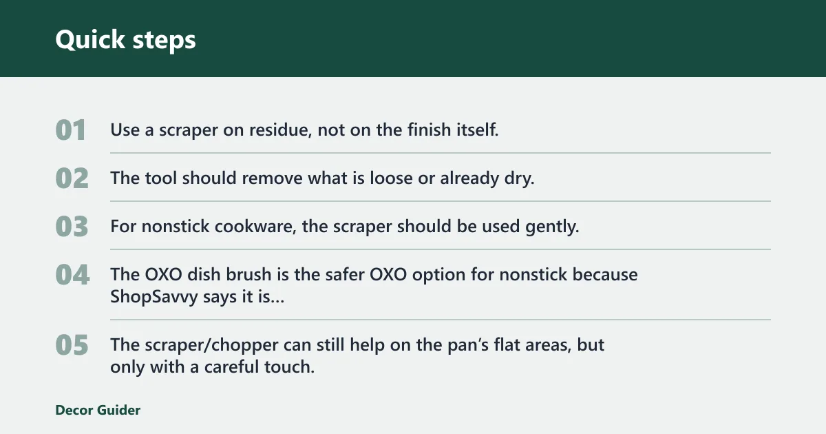 Quick steps: What can the OXO Good Grips pan scraper clean without scratching?