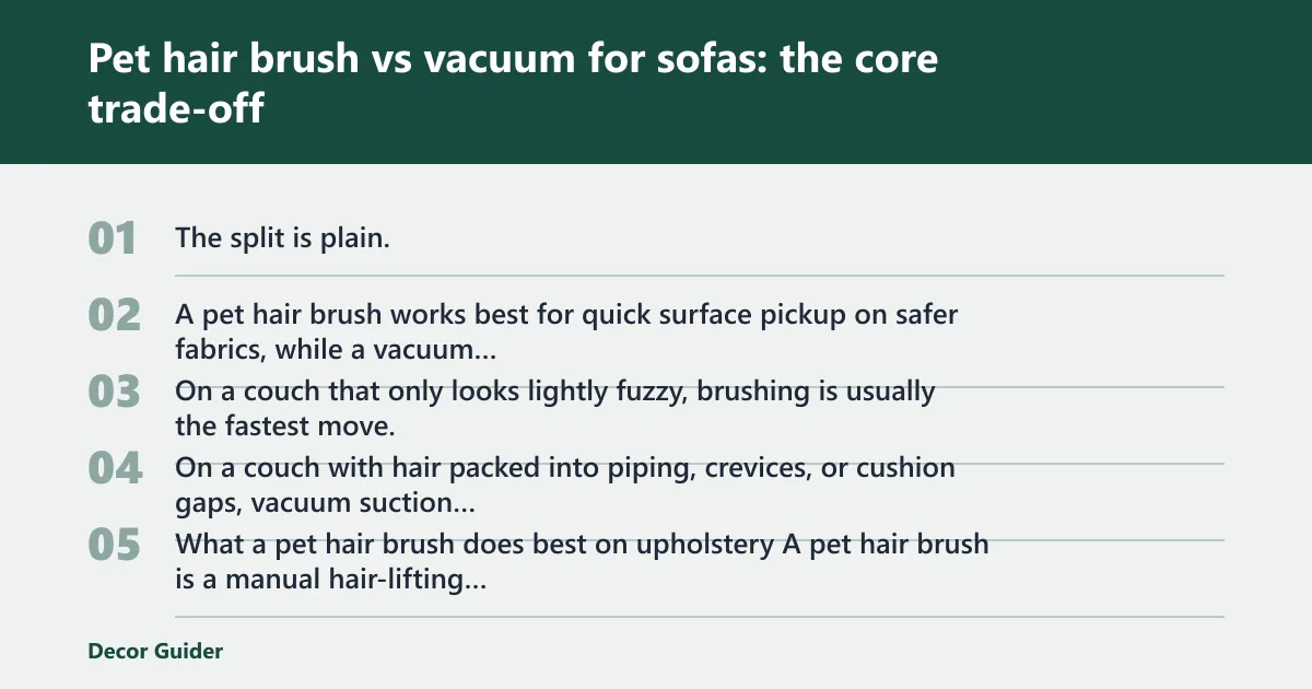 Steps: Pet hair brush vs vacuum for sofas: the core trade-off