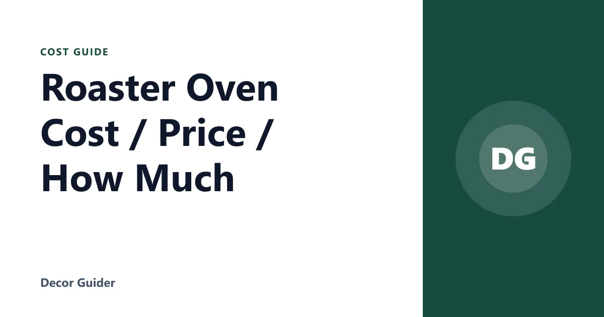 Roaster Oven Cost / Price / How Much