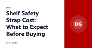 Shelf Safety Strap Cost: What to Expect Before Buying