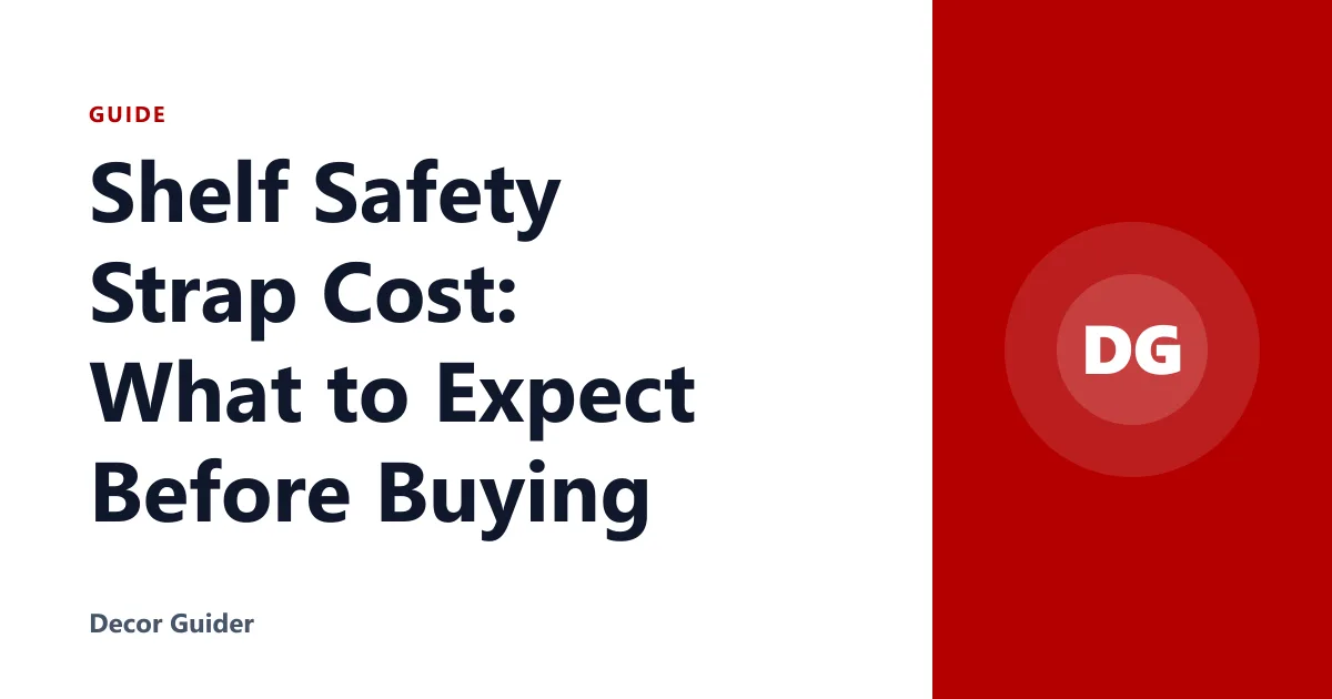 Shelf Safety Strap Cost: What to Expect Before Buying
