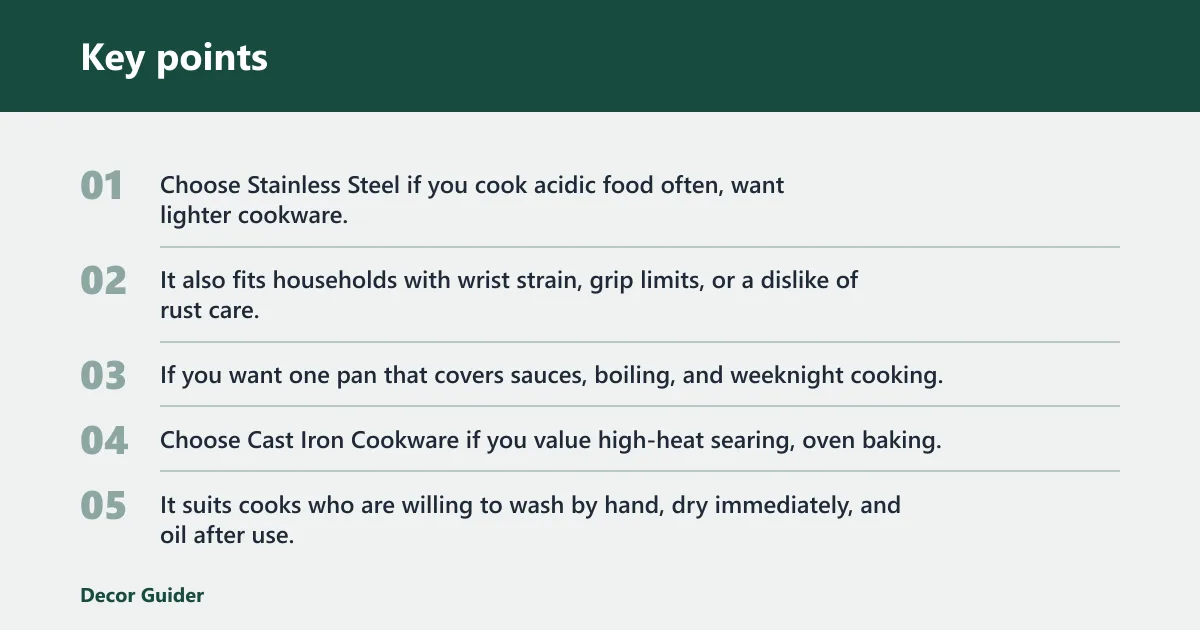 Key points: Choose Stainless Steel if… / Choose Cast Iron Cookware if…