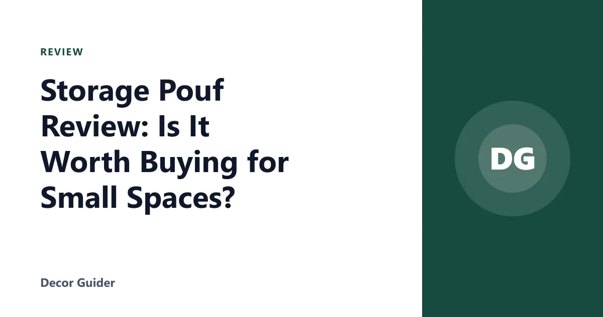 Storage Pouf Review: Is It Worth Buying for Small Spaces?