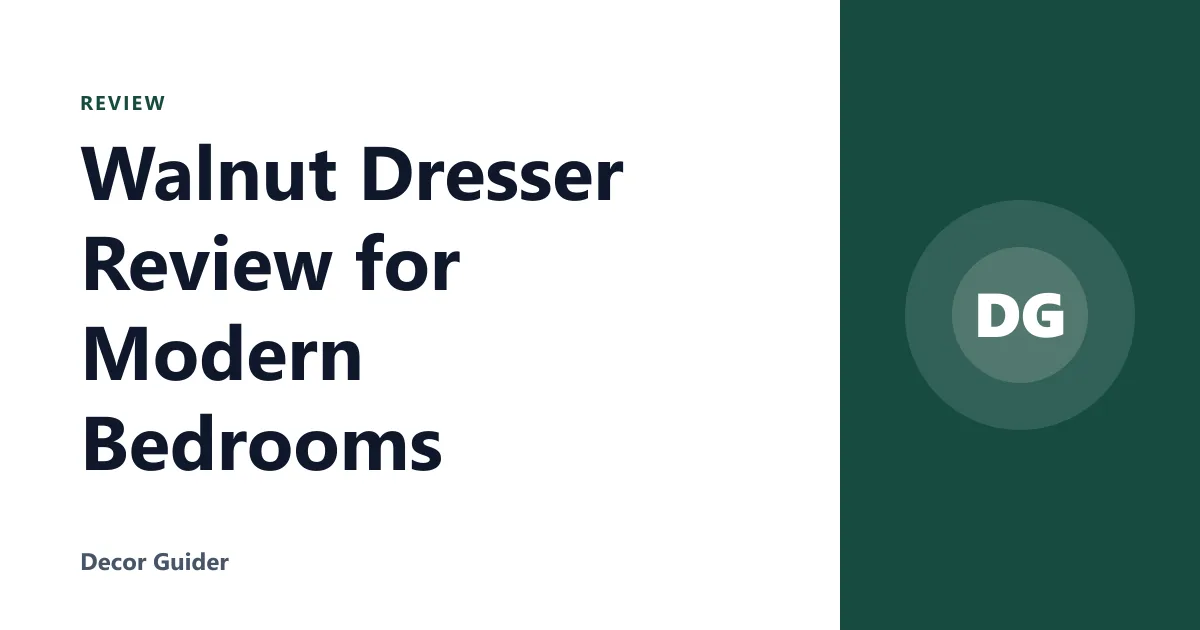 Walnut Dresser Review for Modern Bedrooms