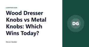 Wood Dresser Knobs vs Metal Knobs: Which Wins Today?